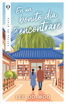 En un bonito día te encontraré